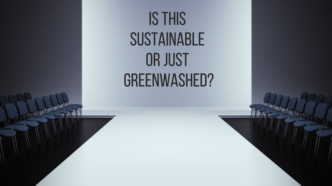Runway showcasing Is This Sustainable or Just Greenwashed?